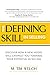 The Defining Skill in Selling: Discover how a new model will catapult you towards your potential in selling