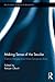 Making Sense of the Secular: Critical Perspectives from Europe to Asia (Routledge Studies in Religion)