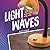 Light Waves (Waves in Motion)
