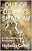 Out of Death's Shadow: A Case Without a Precedent