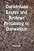 Darwiniana Essays and Reviews Pertaining to Darwinism
