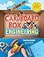 Cardboard Box Engineering: Cool, Inventive Projects for Tinkerers, Makers & Future Scientists