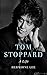 Tom Stoppard: A Life