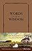 Words of Wisdom: A Life-Changing Journey through Psalms and Proverbs