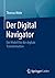 Der Digital Navigator: Ein Modell für die digitale Transformation (German Edition)
