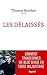 Les délaissés : Comment transformer un bloc divisé en force majoritaire (Documents) (French Edition)