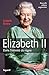 Élisabeth II: Dans l'intimité du règne (Documents) (French Edition)
