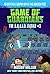 Game of the Guardians: An Unofficial Graphic Novel for Minecrafters (The S.Q.U.I.D. Squad Book 3)