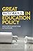 Great Mistakes in Education Policy: And How to Avoid Them in the Future