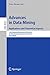 Advances in Data Mining: Applications and Theoretical Aspects: 14th Industrial Conference, ICDM 2014, St. Petersburg, Russia, July 16-20, 2014, Proceedings ... Notes in Computer Science Book 8557)
