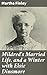 Mildred's Married Life, and a Winter with Elsie Dinsmore: Enriched edition. A sequel to Mildred and Elsie