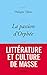La passion d'Orphée (essai français) (French Edition)