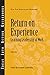 Return on Experience: Learning Leadership at Work (Ideas Into Action Guidebooks CCL; Books24x7. Businesspro)