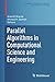 Parallel Algorithms in Computational Science and Engineering (Modeling and Simulation in Science, Engineering and Technology)