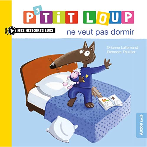 P’tit Loup ne veut pas dormir (P'tit Loup t. 31) (French Edition)