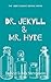 Dr. Jekyll & Mr. Hyde (Annotated)