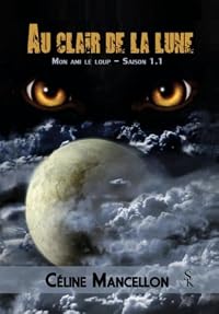 Au clair de la lune, mon ami le loup: saison 1.1