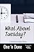 What About Tuesday: One 'n Done #1