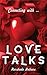 LOVE TALKS: Connecting with. . .