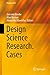 Design Science Research. Cases (Progress in IS)