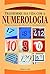 Transforme sua vida com a numerologia (Portuguese Edition)