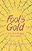 Fools' Gold: Selected Modjaji Short Stories