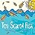 Ten Scared Fish
