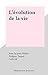 L'évolution de la vie (French Edition)