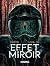 Effet Miroir (French Edition)