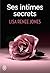 Ses intimes secrets (French Edition)