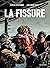 La Fissure (French Edition)