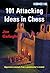 101 Attacking Ideas in Chess (How to Attack in Chess)