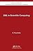 XML in Scientific Computing (Chapman & Hall/CRC Numerical Analysis and Scientific Computi Book 19)