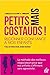 Petits mais costauds ! - Redonner confiance à nos enfants (French Edition)