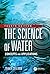 The Science of Water: Concepts and Applications