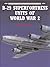 B-29 Superfortress Units of World War 2 by Robert F. Dorr