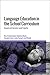Language Education in the School Curriculum: Issues of Access and Equity