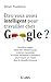 Êtes-vous assez intelligent pour travailler chez Google ? (Essais et documents) (French Edition)