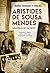 Aristides de Sousa Mendes - Memórias de um neto (Portuguese Edition)