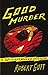 Good Murder: A William Power Mystery (A William Power Mystery series)