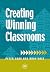 Creating Winning Classrooms