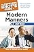 The Complete Idiot's Guide to Modern Manners Fast-Track: The Essential Advice You Need to Play Nice—and Deal with Those Who Don’t