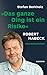 Das ganze Ding ist ein Risiko: Robert Habeck - eine Nahaufnahme (German Edition)