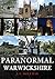 Paranormal Warwickshire