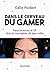 Dans le cerveau du gamer: Neurosciences et UX dans la conception de jeux vidéo (Hors Collection) (French Edition)