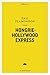Hongrie-Hollywood Express (French Edition)