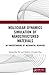 Molecular Dynamics Simulation of Nanostructured Materials: An Understanding of Mechanical Behavior