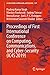 Proceedings of First International Conference on Computing, Communications, and Cyber-Security (IC4S 2019) (Lecture Notes in Networks and Systems Book 121)