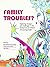 Family Troubles?: Exploring Changes and Challenges in the Family Lives of Children and Young People