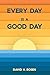 Every Day Is a Good Day